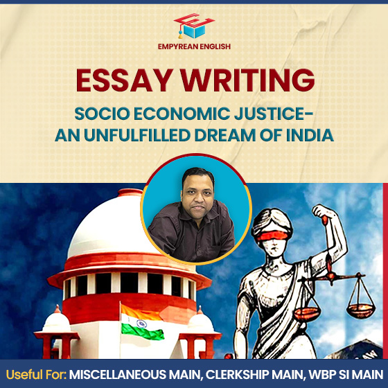 Socio Economic Justice-an unfulfilled dream of India
